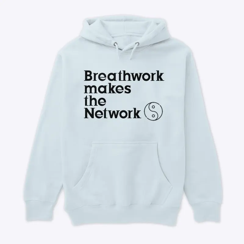 Breathwork makes the Network Hoodie